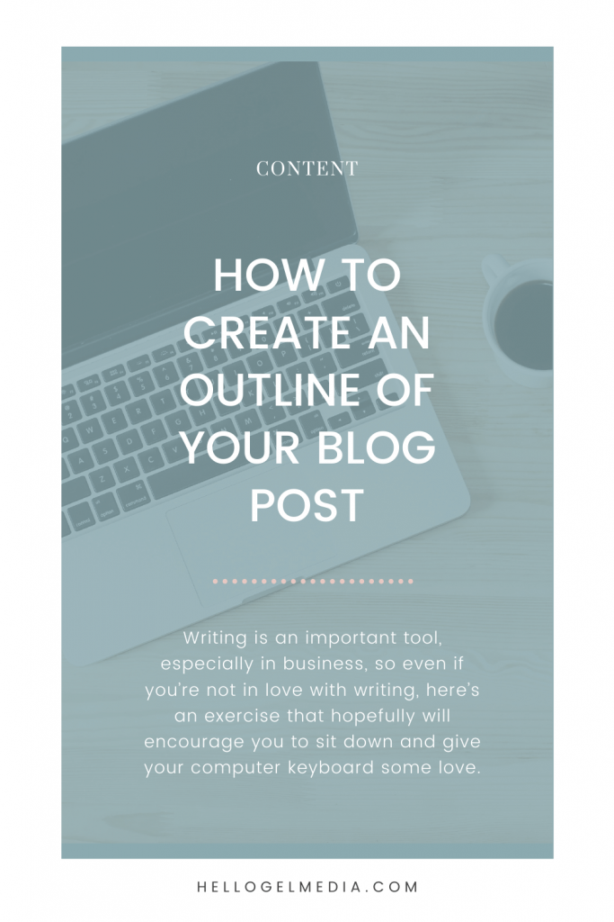 How to Create An Outline of Your Blog Post
